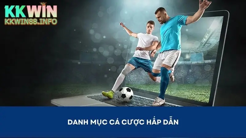 Cá cược trực tuyến hấp dẫn tại nhà cái