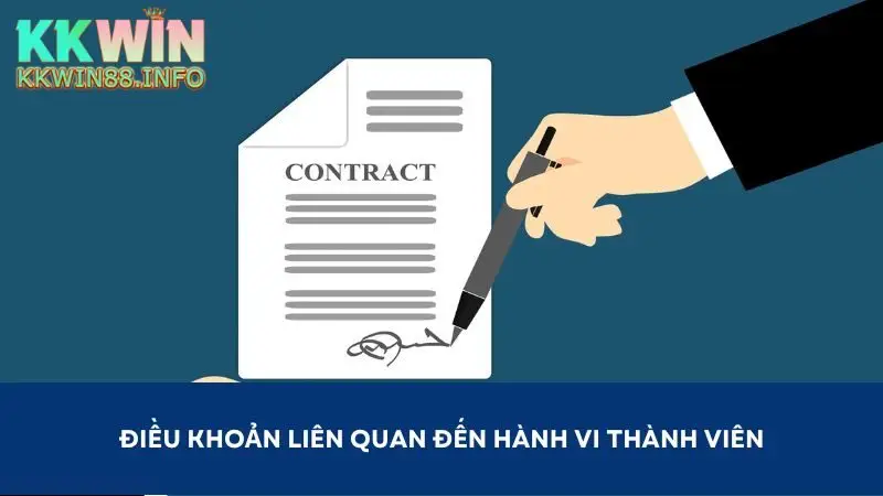 Điều khoản KKwin quy định nhiều thông tin về hành vi thành viên
