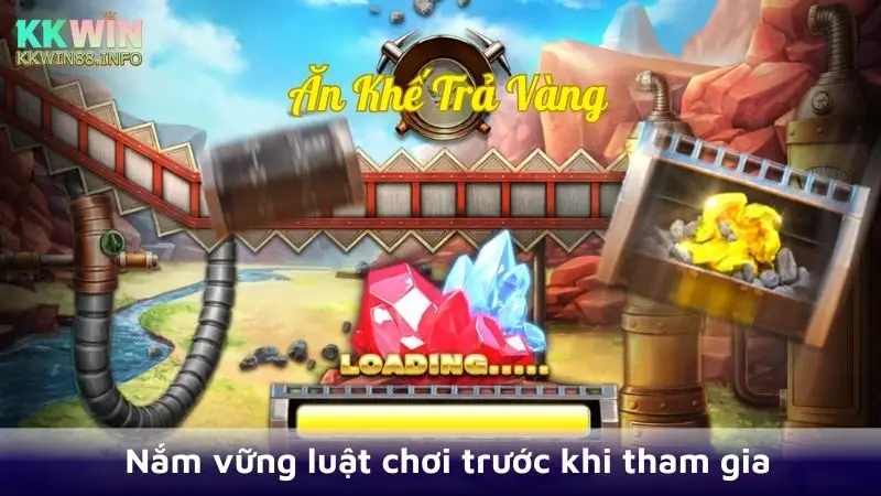 Nắm vững luật trước khi chơi